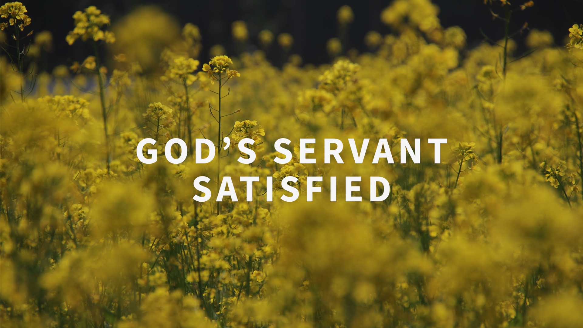 God's Satisfied Satisfied