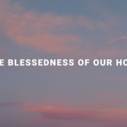 The Blessedness of Our Hope